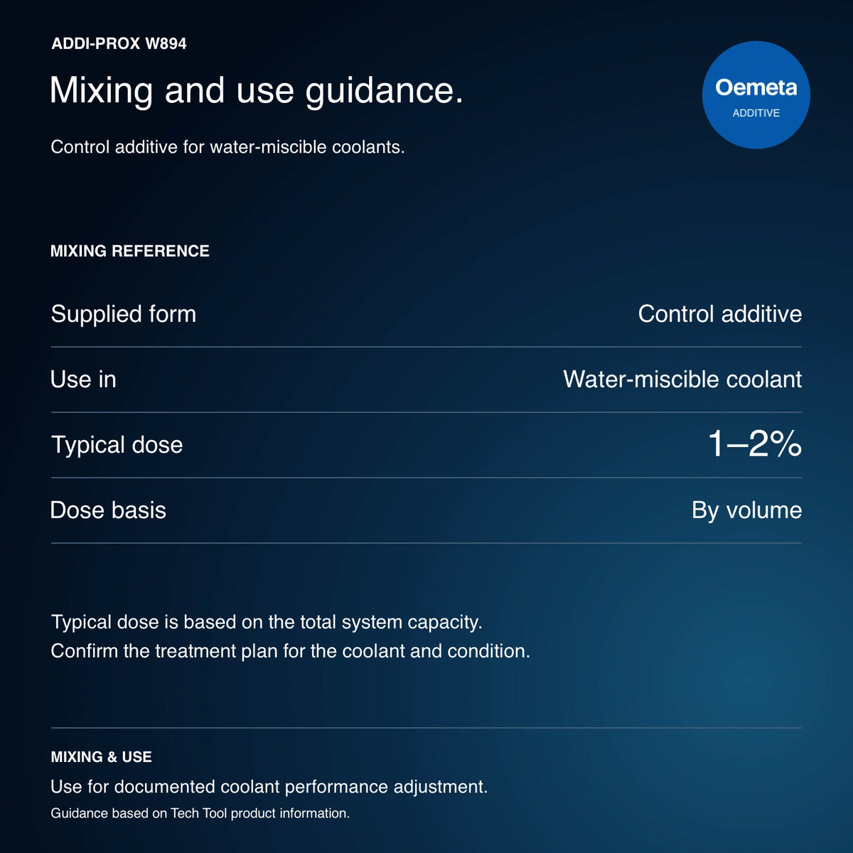 ADDI-PROX W894 mixing and use guidance: water-miscible coolant control additive with typical 1–2% by volume dose based on total system capacity; confirm treatment plan.