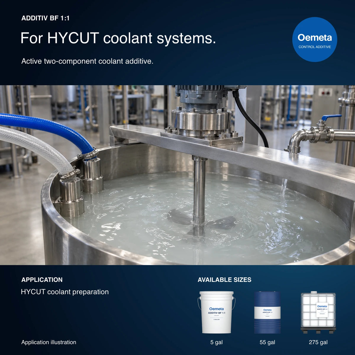 Oemeta ADDITIV BF 1:1 application illustration showing two-component HYCUT coolant preparation in an agitated mixing vessel, with 5-, 55- and 275-gallon packages