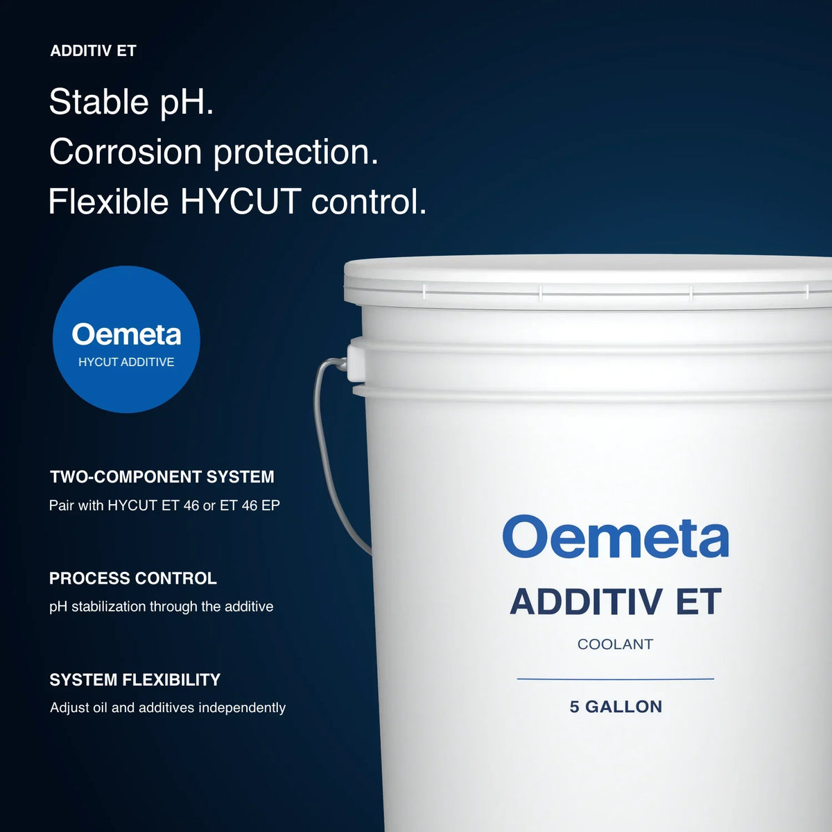 Oemeta ADDITIV ET HYCUT additive benefits: pH stabilization, corrosion protection in the HYCUT system, independent oil and additive control