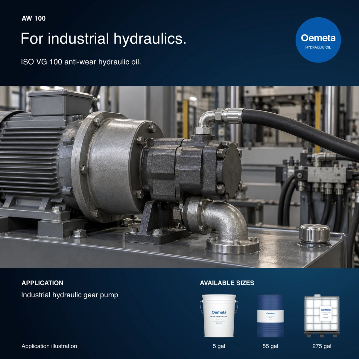 Oemeta AW 100 hydraulic oil application illustration showing an enclosed industrial gear pump with suction and pressure connections, with 5-gallon pail, 55-gallon drum and 275-gallon tote packages