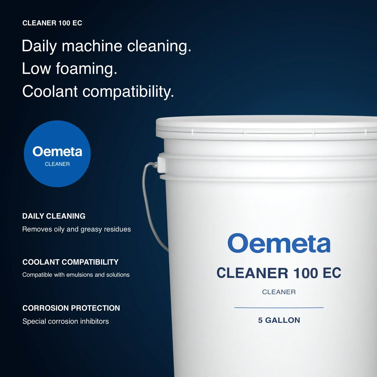 Oemeta CLEANER 100 EC product benefits: removes oily and greasy residues, compatible with emulsions and solutions, special corrosion inhibitors