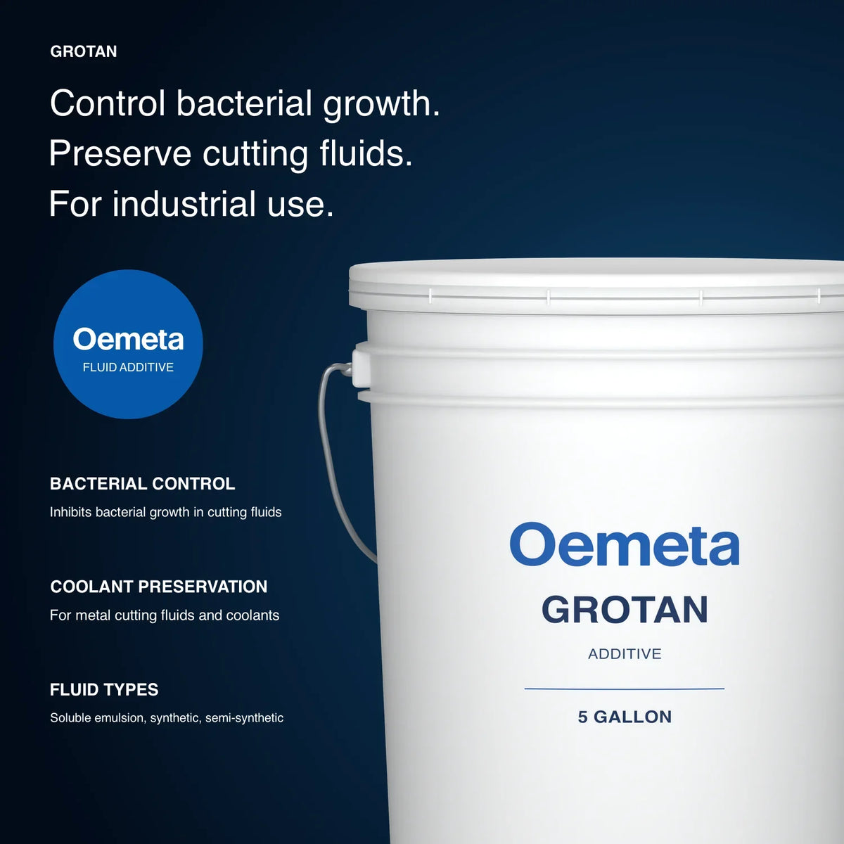 Oemeta GROTAN 5-gallon pail with bacterial control and preservation information for metalworking cutting fluids and coolants