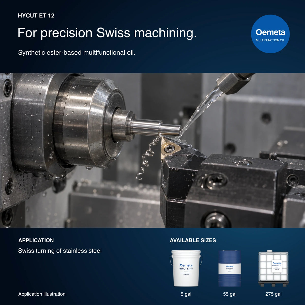 Oemeta HYCUT ET 12 application illustration showing stainless steel Swiss turning with cutting oil at the insert, with 5-, 55- and 275-gallon packages