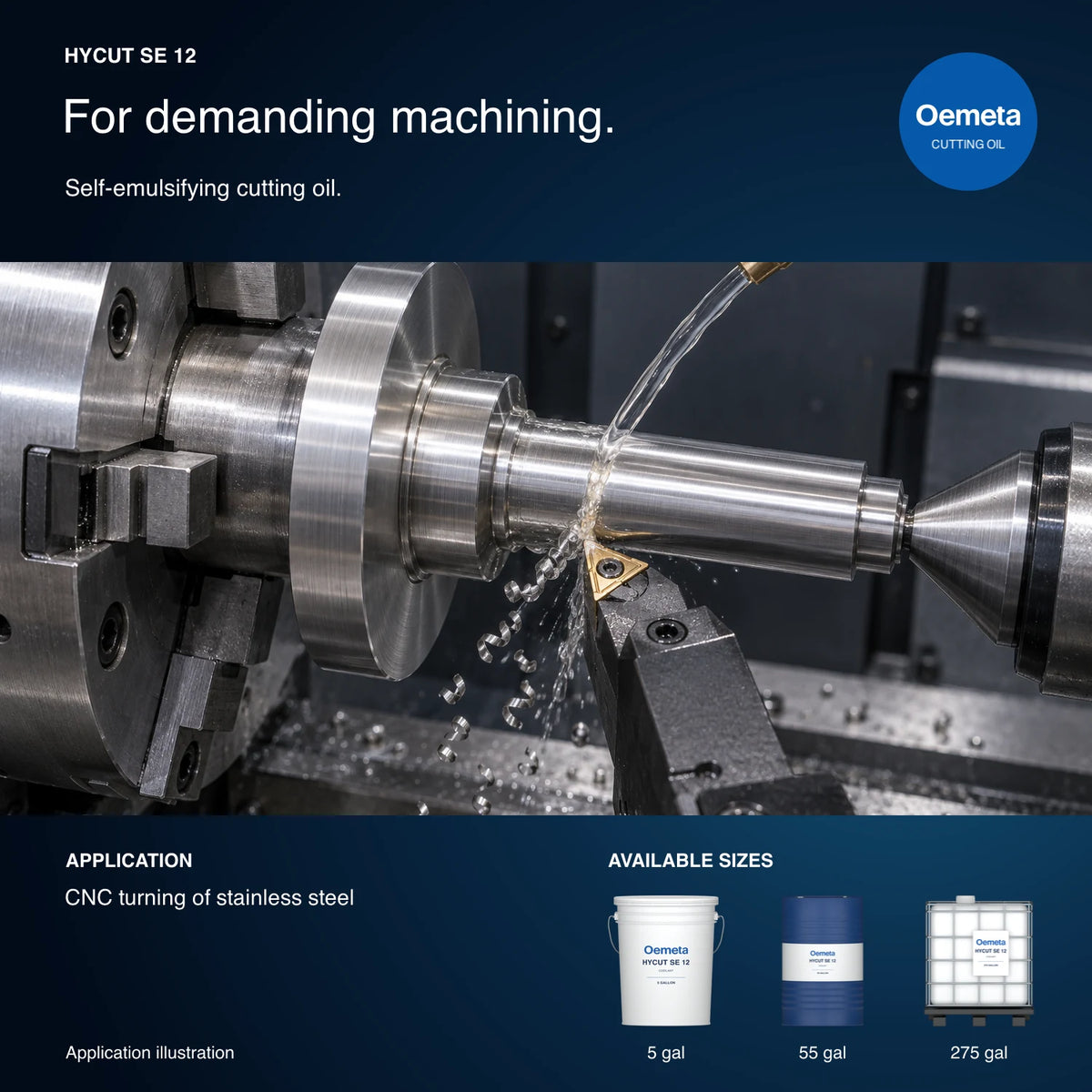 Oemeta HYCUT SE 12 application illustration showing CNC turning of stainless steel, with 5-gallon pail, 55-gallon drum and 275-gallon tote packages