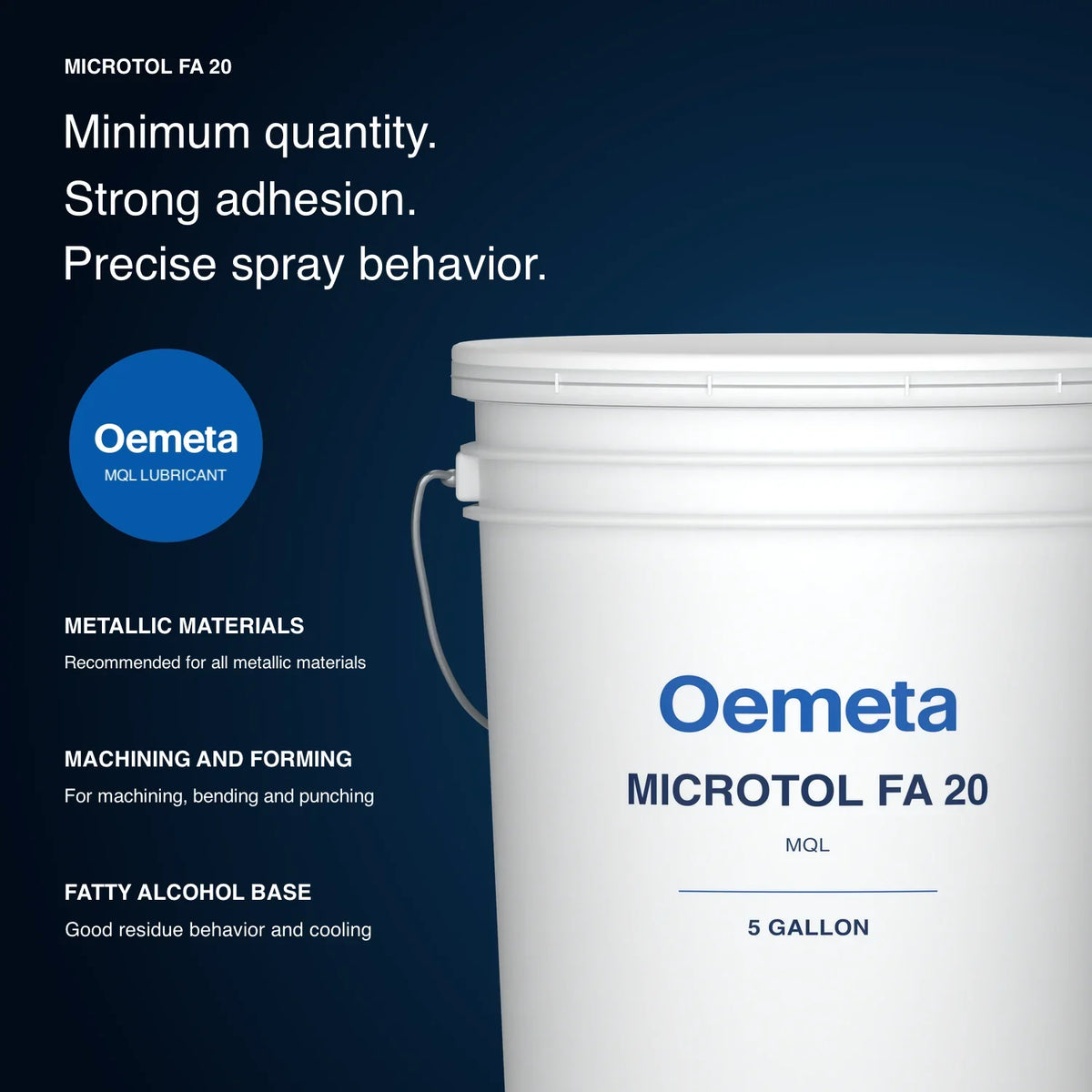 Oemeta MICROTOL FA 20 minimum quantity lubricant benefits: recommended for all metallic materials, for machining, bending and punching, good residue behavior and cooling