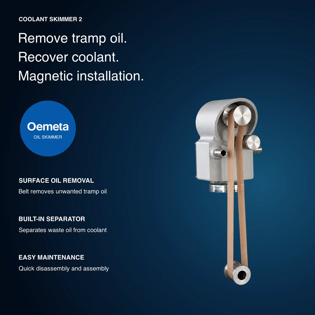 Oemeta Coolant Skimmer 2 with magnetic base and separator, showing tramp-oil removal, coolant recovery and easy maintenance benefits