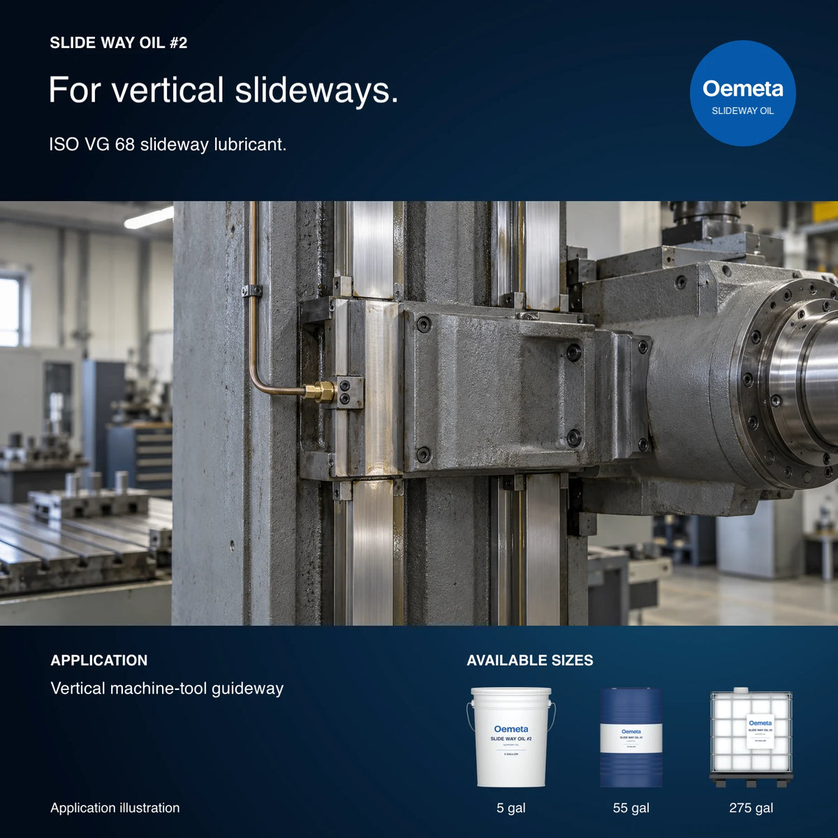 Oemeta Slide Way Oil #2 application illustration showing a lubricated vertical machine-tool guideway, with 5-gallon pail, 55-gallon drum and 275-gallon tote packages