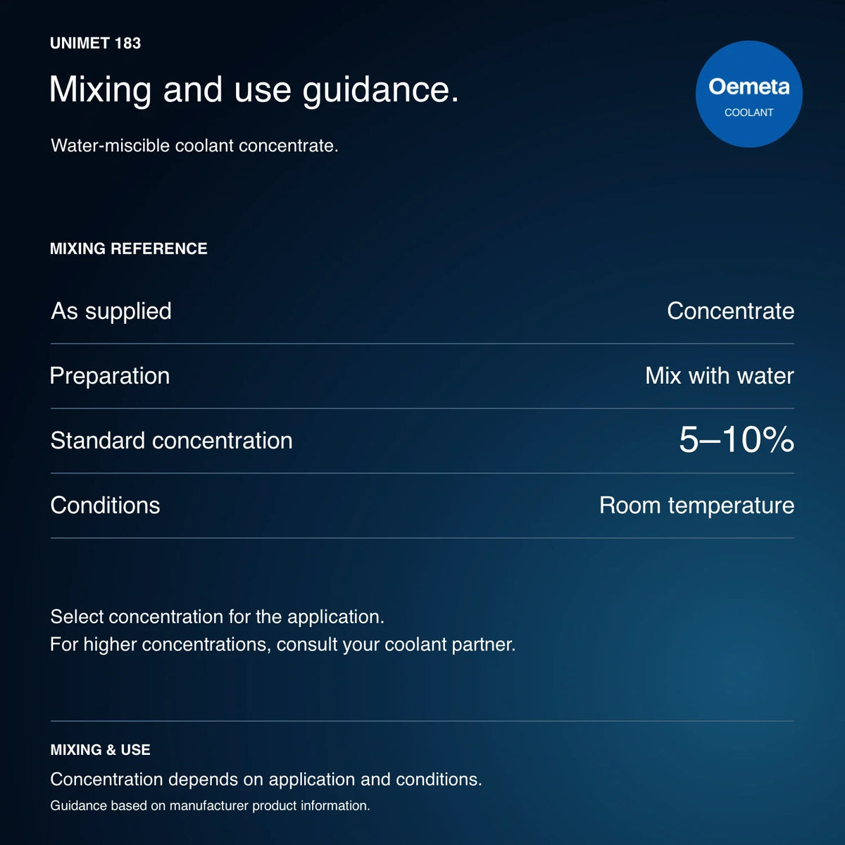 Oemeta UNIMET 183 mixing and use guidance: water-miscible concentrate, mix with water, with product-specific manufacturer concentration and conditions.