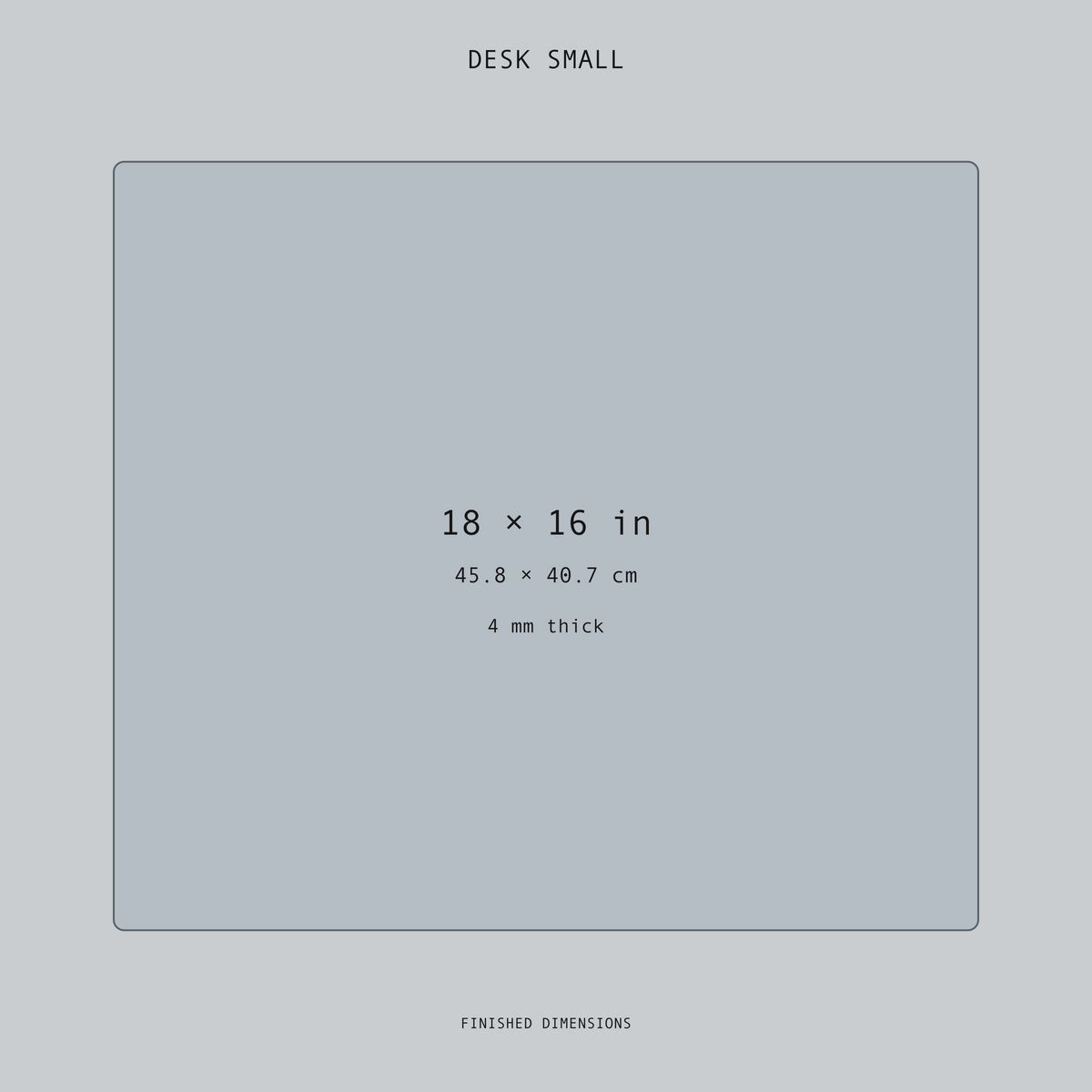 Mouse pad finished dimensions | Format: Desk Small