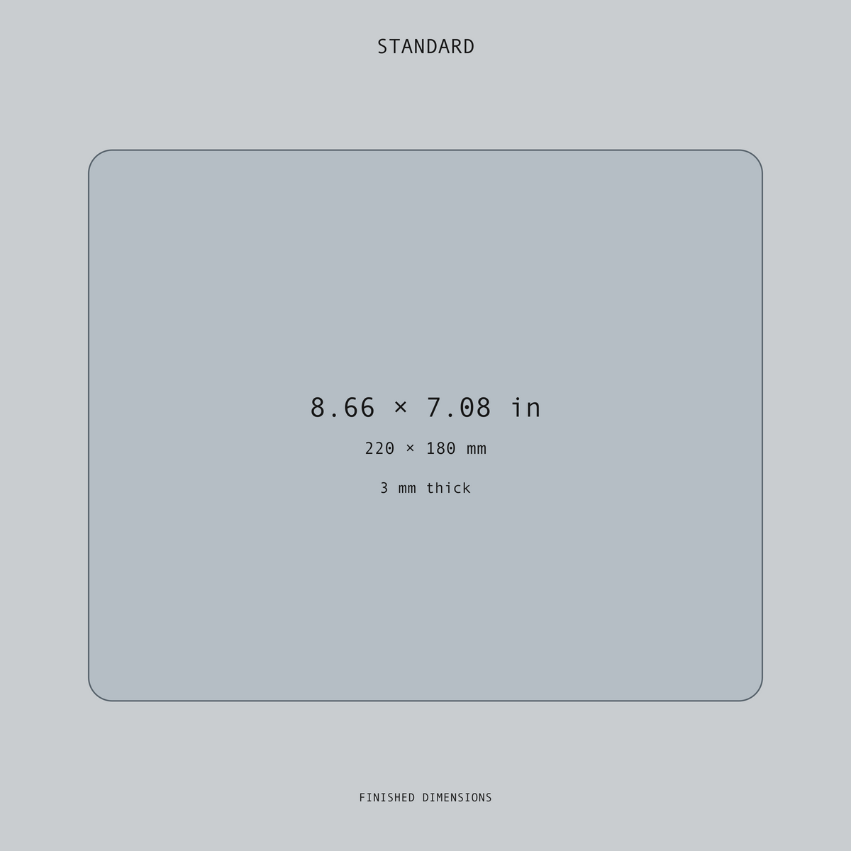 Mouse pad finished dimensions | Format: Standard